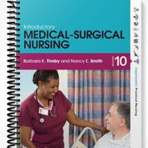 Test Bank for Introductory Medical-Surgical Nursing 10th Edition by Timby