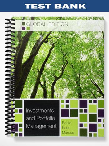 Test Bank for Investments and Portfolio Management 9th Edition by Bodie