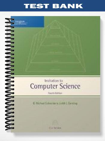 Test Bank for Invitation to Computer Science C++ Version 4th Edition by Schneider