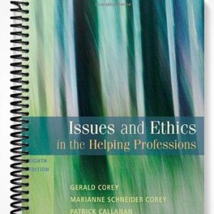 Test Bank for Issues and Ethics in the Helping Professions 8th Edition by Corey