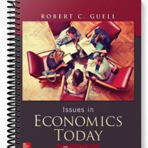 Test Bank for Issues in Economics Today 7th Edition by Guell