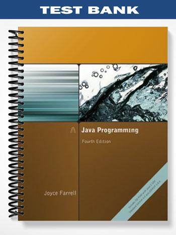 Test Bank for Java Programming 4th Edition by Joyce Farrell