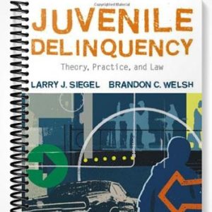 Test Bank for Juvenile Delinquency Theory Practice and Law 10th Edition by Siegel