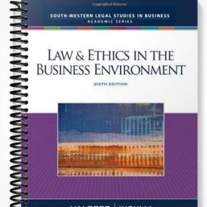 Test Bank for Law and Ethics in the Business Environment 6th Edition by Halbert