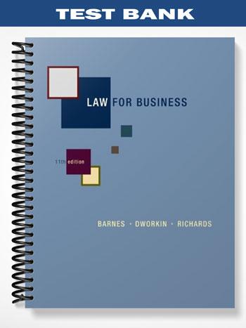 Test Bank for Law for Business 11th Edition by Barnes
