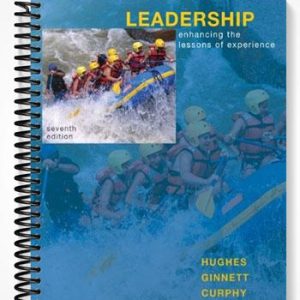Test Bank for Leadership Enhancing the Lessons of Experience 7th Edition by Hughes