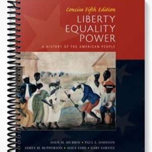 Test Bank for Liberty Equality Power Concise 5th Edition by Murrin