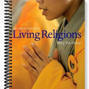 Test Bank for Living Religions 7th Edition by Mary Pat Fisher