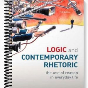 Test Bank for Logic and Contemporary Rhetoric The Use of Reason in Everyday Life 11th Edition by Cavender