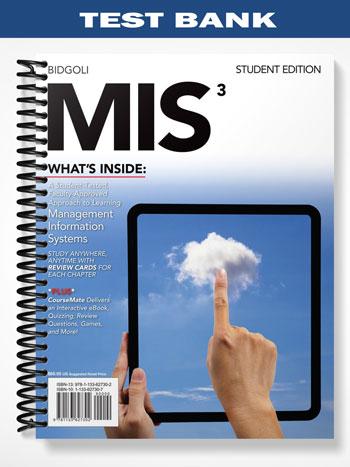 Test Bank for MIS 3 3rd Edition by Hossein Bidgoli