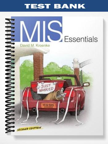 Test Bank for MIS Essentials 2nd Edition by David Kroenke