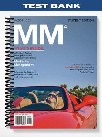 Test Bank for MM 4 4th Edition by Dawn Iacobucci