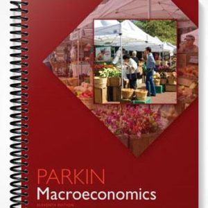 Test Bank for Macroeconomics 11th Edition by Michael Parkin