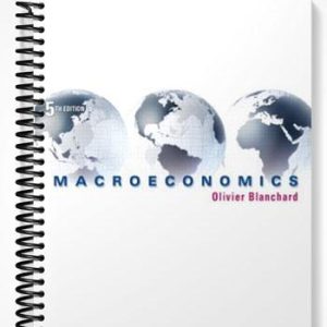 Test Bank for Macroeconomics 5th Edition by Olivier Blanchard