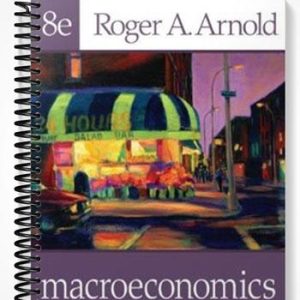 Test Bank for Macroeconomics 8th Edition by Roger A