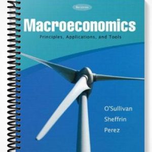 Test Bank for Macroeconomics Principles Applications & Tools 6th Edition by Osullivan