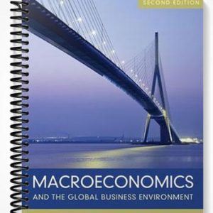 Test Bank for Macroeconomics and The Global Business Environment 2nd Edition by Miles