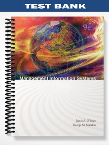 Test Bank for Management Information Systems 9th Edition by OBrien