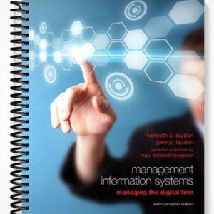 Test Bank for Management Information Systems Managing the Digital Firm Sixth Canadian Edition 6th Edition by Laudon