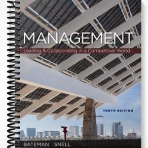 Test Bank for Management Leading & Collaborating in a Competitive World 10th Edition by Bateman