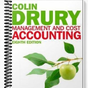 Test Bank for Management and Cost Accounting 8th Edition by Colin Drury