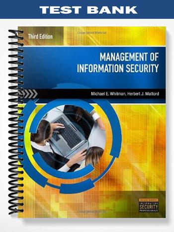 Test Bank for Management of Information Security 3rd Edition by Michael Whitman