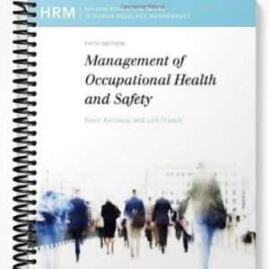 Test Bank for Management of Occupational Health and Safety 5th Edition by Kelloway