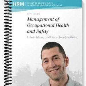 Test Bank for Management of Occupational Health and Safety 6th Edition by Kelloway