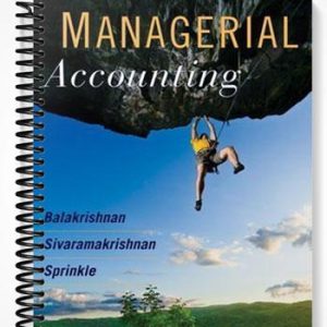 Test Bank for Managerial Accounting 1st Edition by Balakrishnan