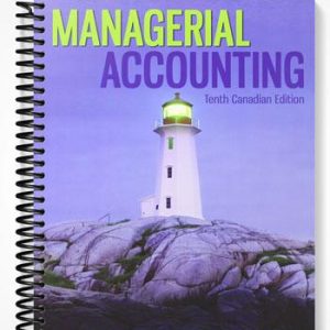 Test Bank for Managerial Accounting Canadian 10th Edition by Garrison
