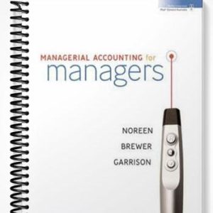 Test Bank for Managerial Accounting for Managers 1st Edition by Noreen