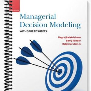 Test Bank for Managerial Decision Modeling with Spreadsheets 3rd Edition by Balakrishnan