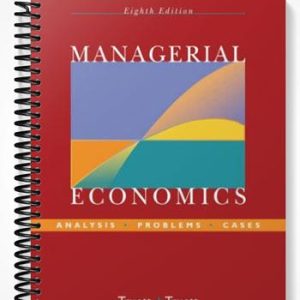 Test Bank for Managerial Economics Analysis Problems Cases 8th Edition by Truett