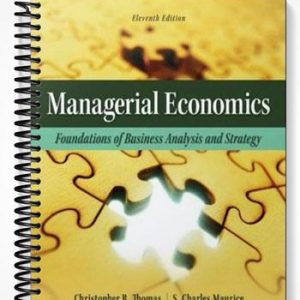 Test Bank for Managerial Economics Foundations of Business Analysis and Strategy 11th Edition by Thomas
