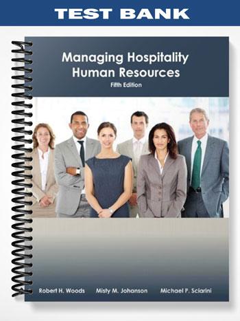 Test Bank for Managing Hospitality Human Resources with Answer Sheet (EI) 5th Edition by Woods
