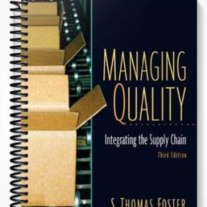 Test Bank for Managing Quality Integrating The Supply Chain and Student CD PKG 3rd Edition by Foster