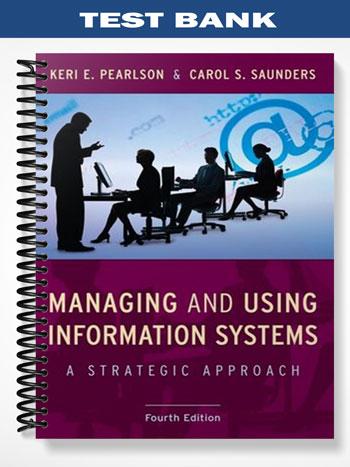 Test Bank for Managing and Using Information Systems 4th Edition by Pearlson