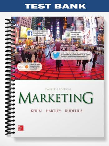 Test Bank for Marketing 12th Edition by Kerin