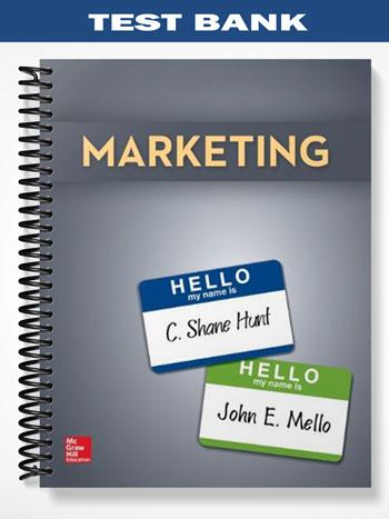 Test Bank for Marketing 1st Edition by Hunt