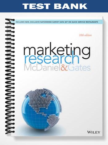 Test Bank for Marketing Research 10th Edition by McDaniel