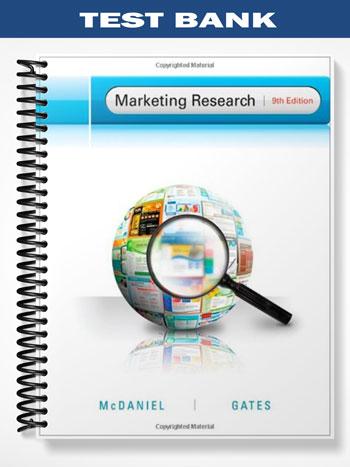 Test Bank for Marketing Research 9th Edition by McDaniel