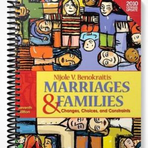 Test Bank for Marriages and Families Changes Choices and Constraints 7th Edition by Benokraitis