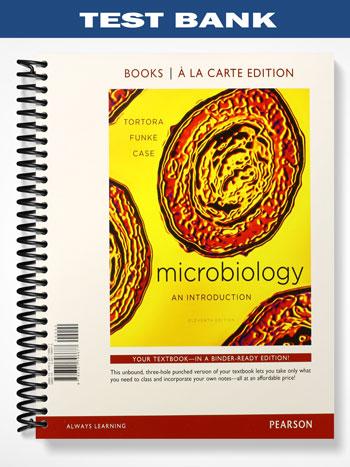 Test Bank for Microbiology An Introduction 11th Edition by Tortora