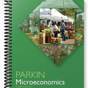 Test Bank for Microeconomics 11th Edition by Michael Parkin