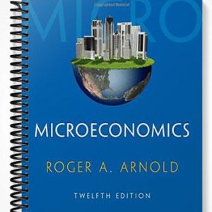 Test Bank for Microeconomics 12th Edition by Arnold
