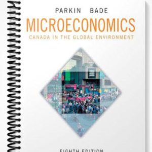 Test Bank for Microeconomics Canada in the Global Environment 8th Edition by Parkin