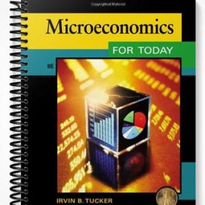 Test Bank for Microeconomics for Today 8th Edition by Tucker