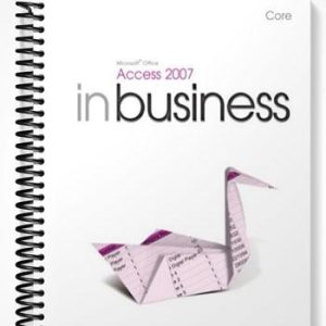 Test Bank for Microsoft Office Access 2007 In Business Comprehensive 1st Edition by Manzo