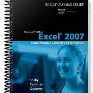Test Bank for Microsoft Office Excel 2007 Comprehensiv Concepts and Techniques 1st Edition by Shelly