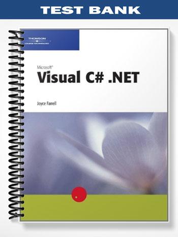 Test Bank for Microsoft Visual C# NET 1st Edition by Joyce Farrell